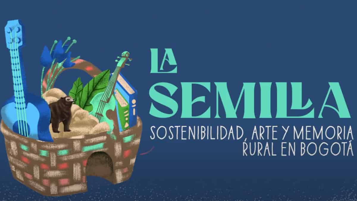 ‘La Semilla: sostenibilidad, arte y memoria rural en Bogotá’