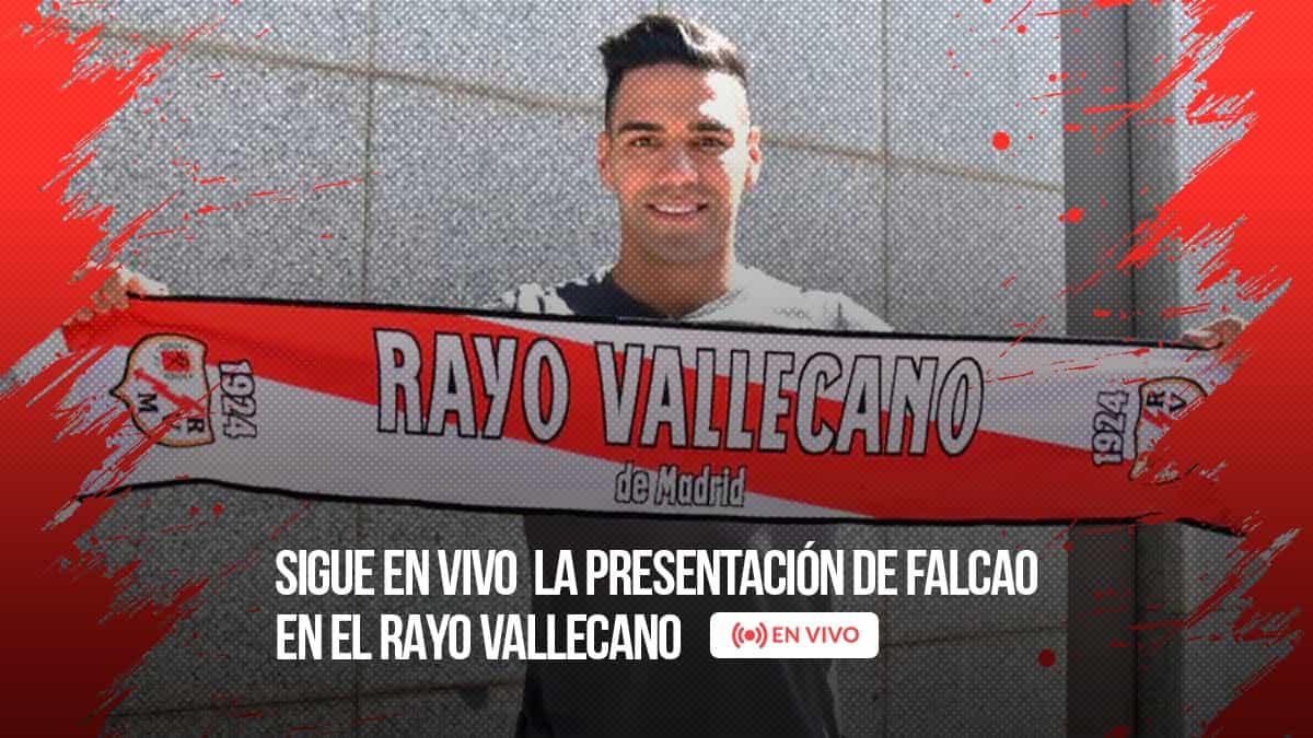 Revive la presentación de Falcao como nuevo jugador del Rayo Vallecano ...