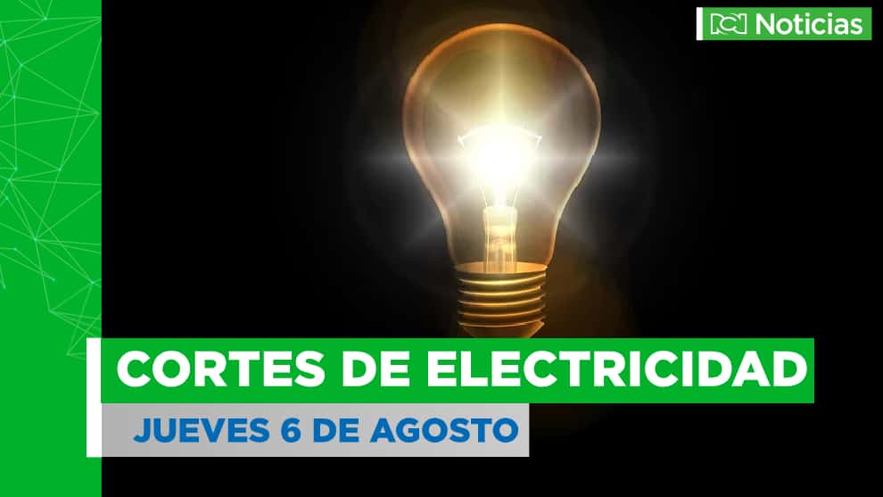 Prepárese para los cortes de energía programados para este jueves 6 de agosto