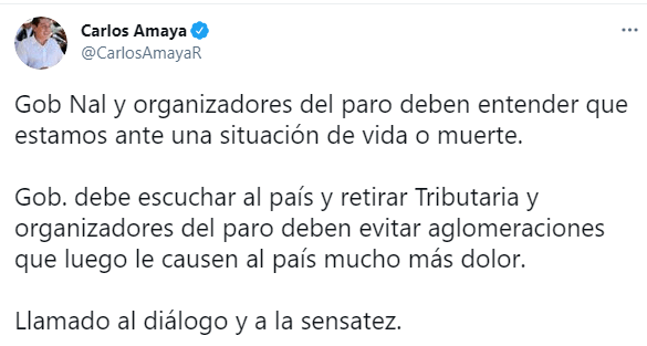 Amaya pide retirar la reforma tributaria y no poner en riesgo la salud pública con movilizaciones del Paro Nacional.
