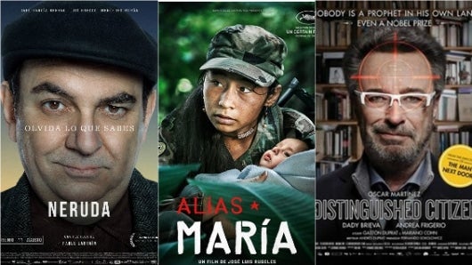 Posters oficiales de las películas Neruda, Alias María y The Distinguished Citize.
