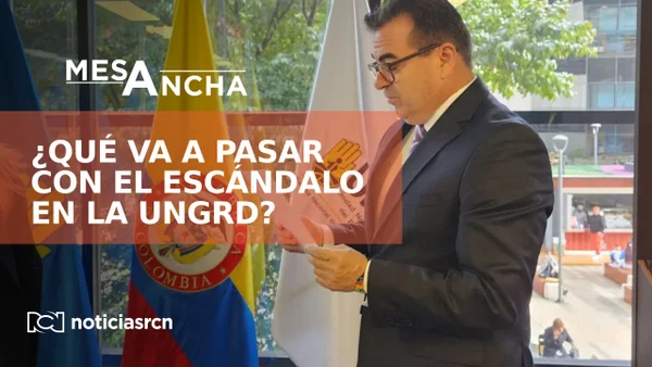 ¿Qué va a pasar con el escándalo de la UNGRD? ¿Qué va a pasar con el escándalo de la UNGRD?