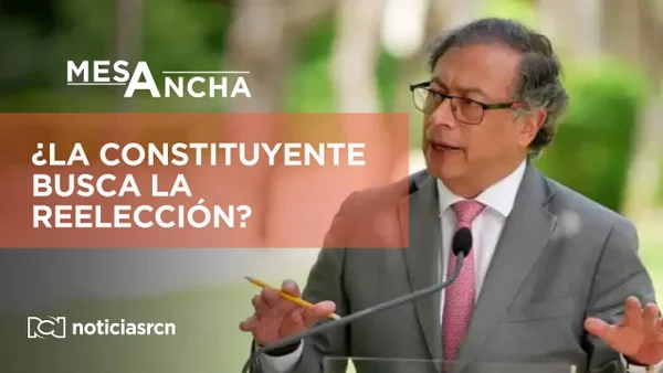 ¿El presidente Petro busca la reelección a través de la Asamblea Constituyente?