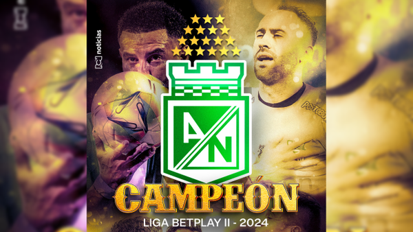 Atlético Nacional, más inalcanzable: ¡Campeón de la Liga BetPlay 2024-II! Atlético Nacional, más inalcanzable: ¡Campeón de la Liga BetPlay 2024-II!