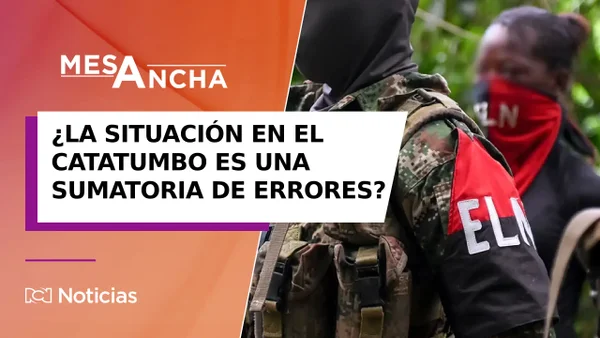 ¿Lo que sucede en el Catatumbo es una sumatoria de errores?