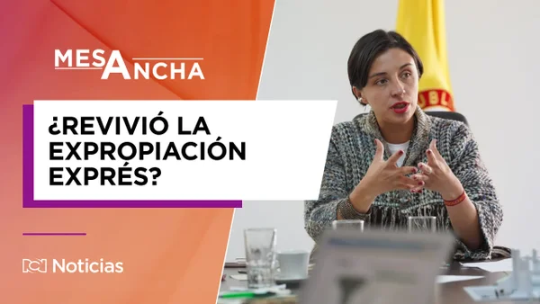 ¿Revivió el fantasma de la expropiación exprés tras decreto de conmoción interior?