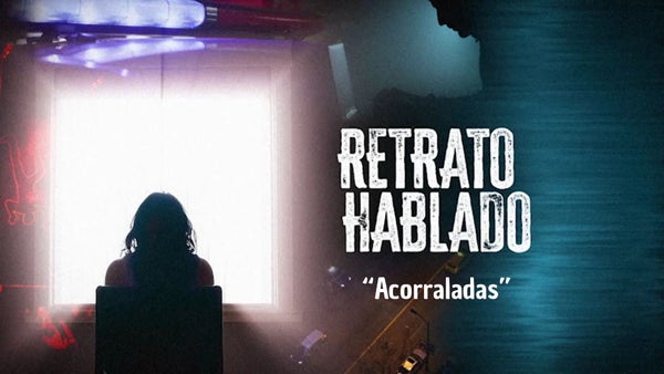 Retrato Hablado: "Acorraladas", la lucha contra la violencia vicaria en Colombia