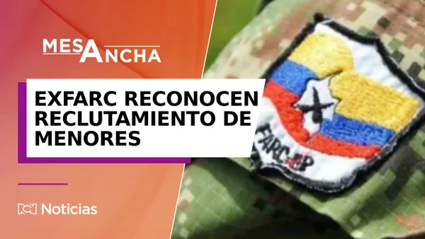 Secretariado de las Farc reconoció el reclutamiento de menores: ¿Qué implicaciones trae?