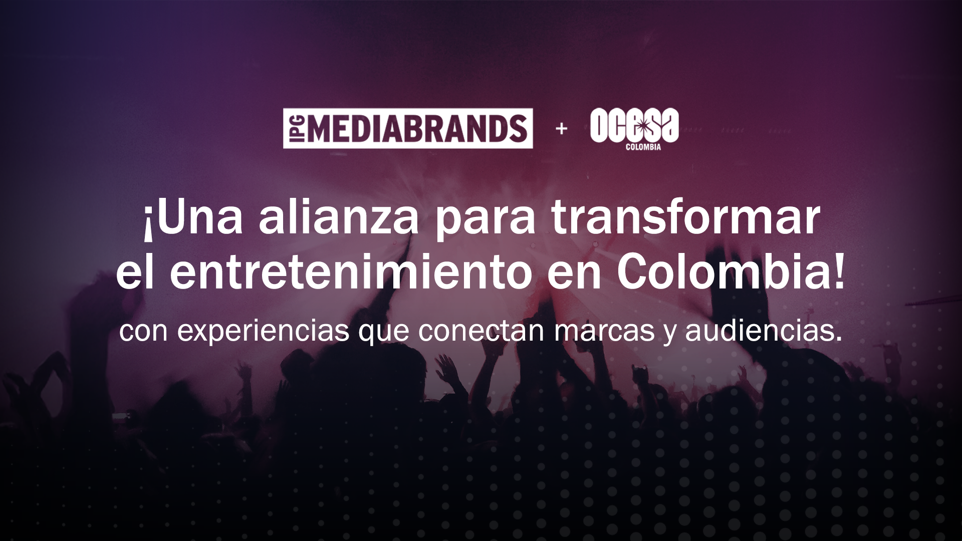 OCESA e IPG Mediabrands: una alianza que transforma el entretenimiento en Colombia