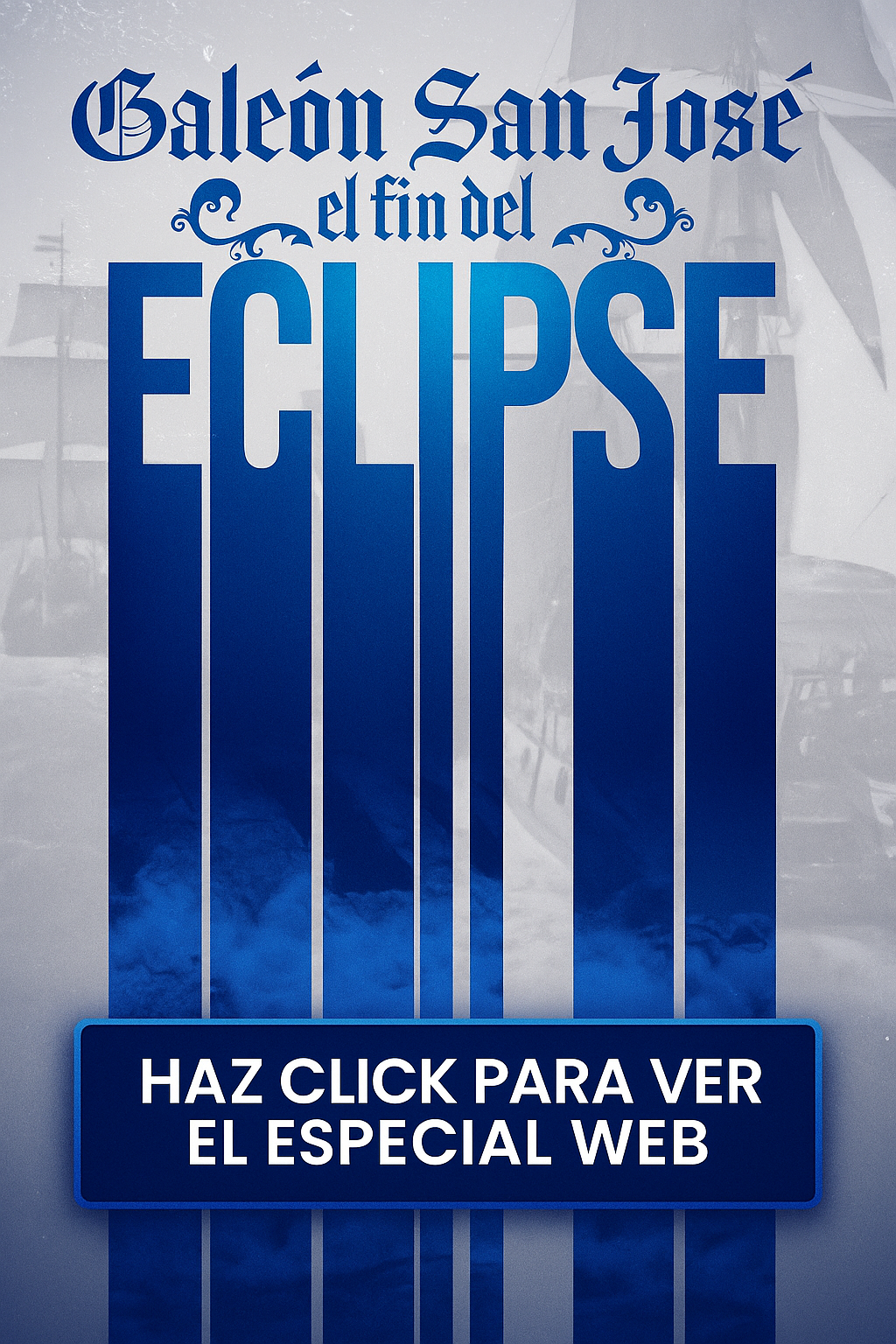 Especial Web: Galeón San José