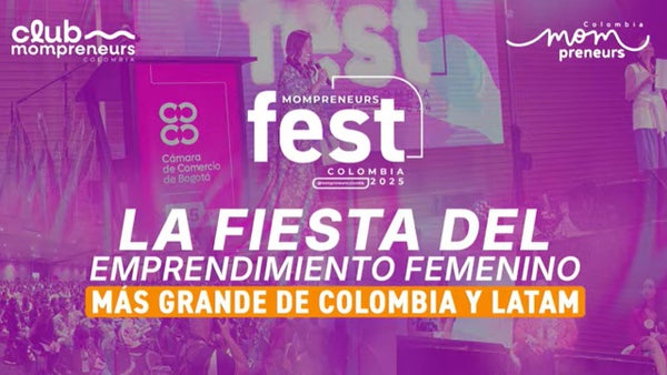 Emprendimiento femenino en Latinoamérica: Mompreneurs FEST 2025 rompe récords en Bogotá