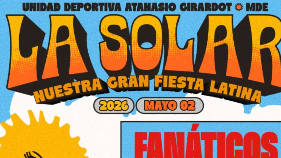 La Solar 2026: Medellín promete dos días de música y más de 35 artistas ...