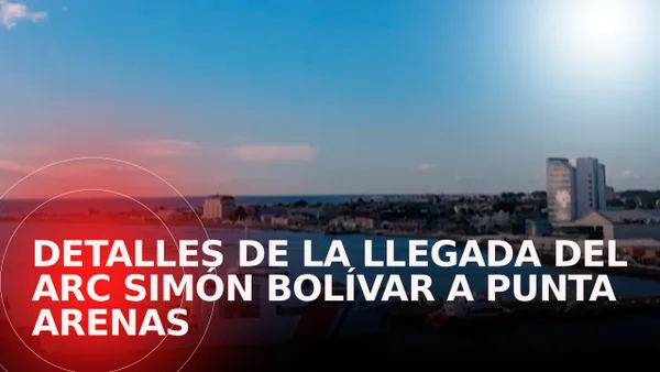 Buque ARC Simón Bolívar llegó con éxito a Punta Arenas: así avanza la expedición