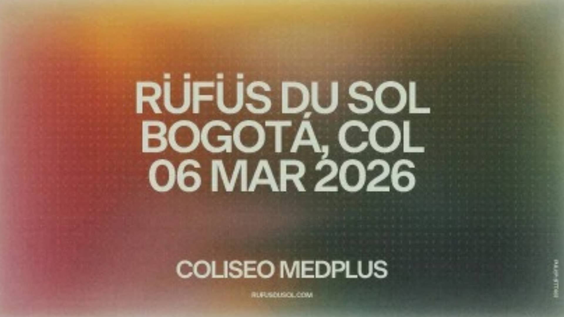 Concierto de RÜFÜS DU SOL en Bogotá 2026: boletas, rutas y horarios