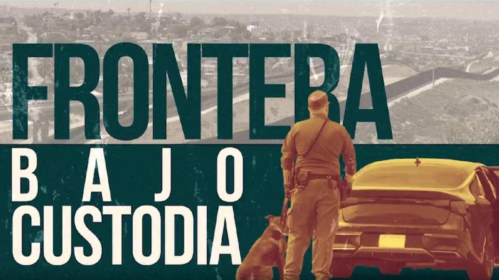 Frontera bajo custodia