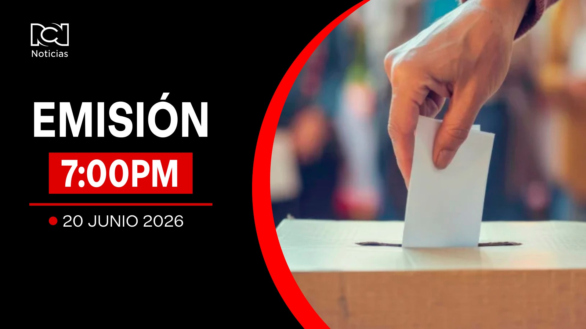 Emisión Noticias RCN 7:00 p. m. / sábado 20 de junio de 2026