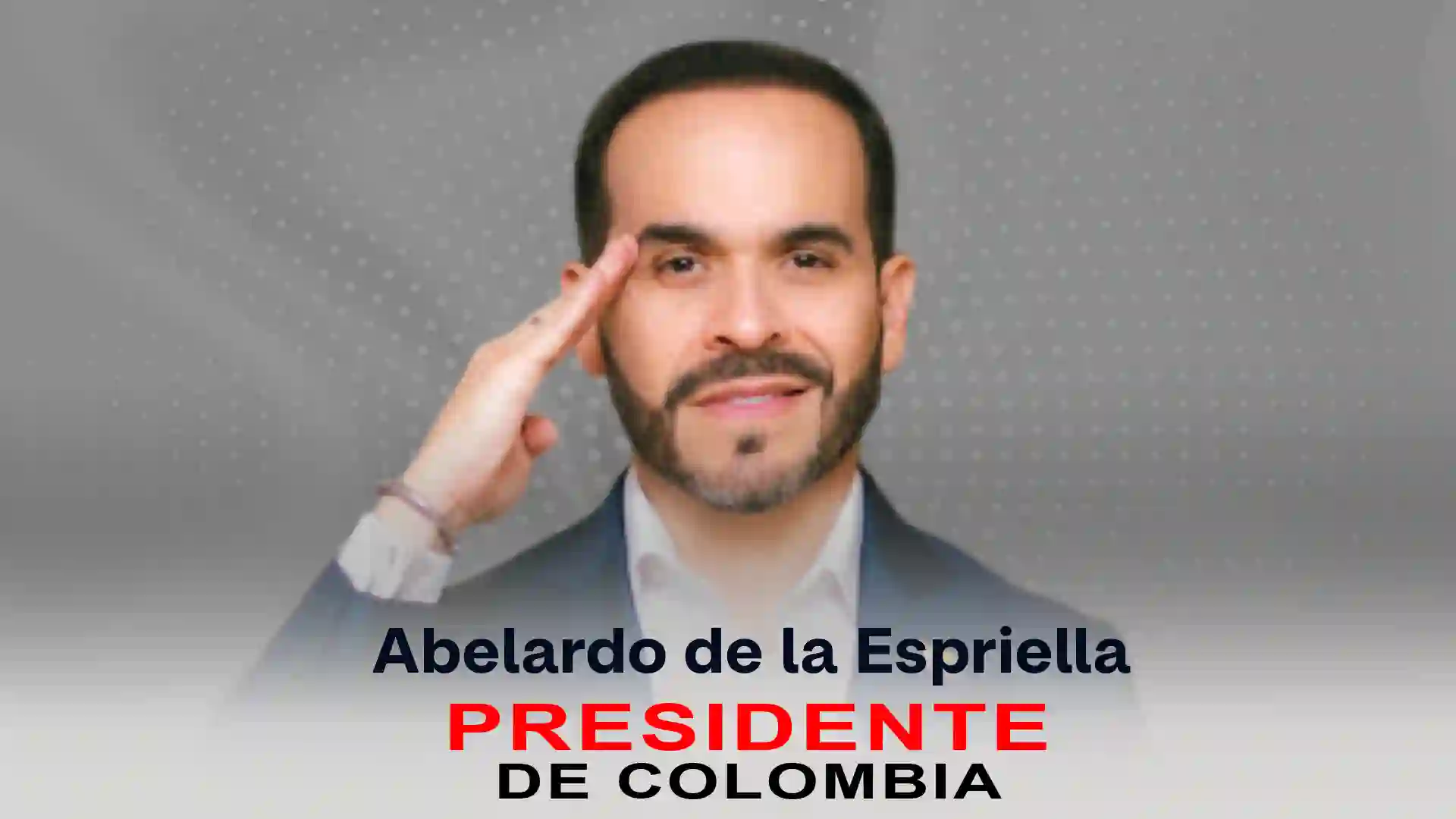 Abelardo de la Espriella, presidente de Colombia 2026 - 2030