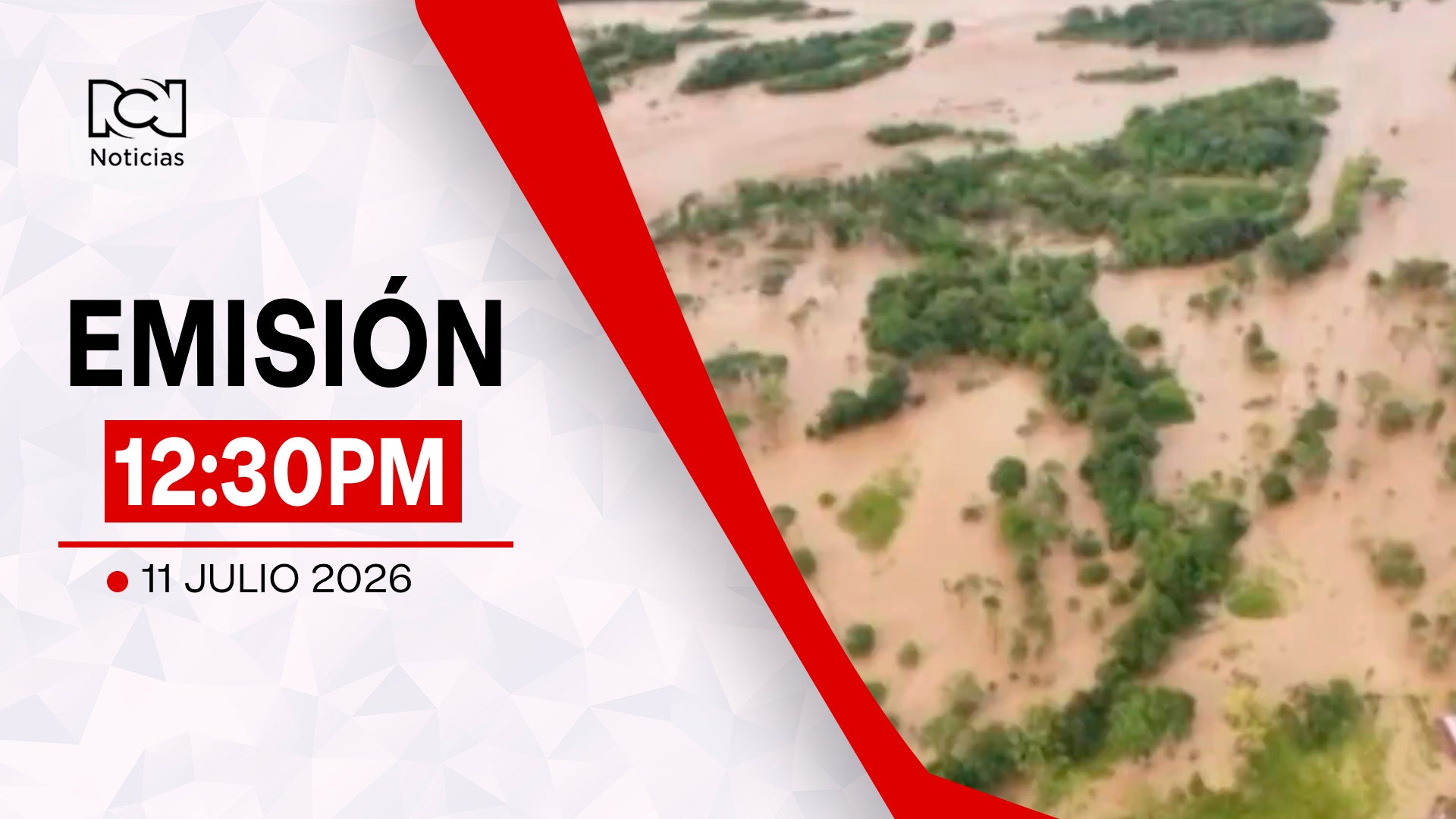 Emisión Noticias RCN 12:30 p. m. / sábado 11 de julio de 2026
