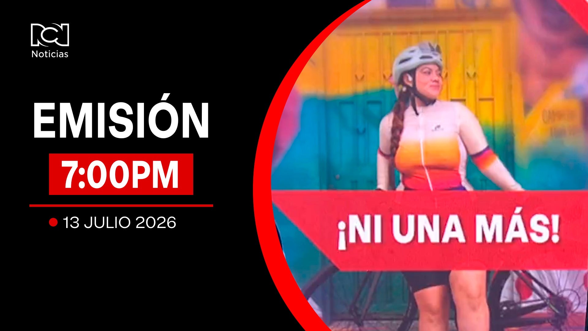 Emisión Noticias RCN 7:00 p. m. / lunes 13 de julio de 2026