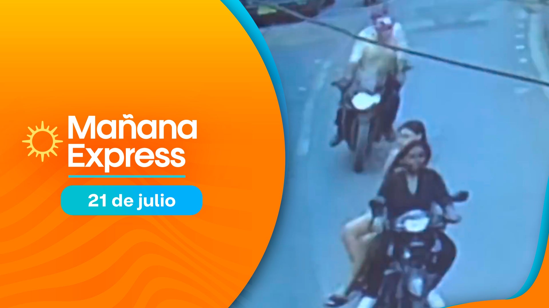 Mañana Express martes 21 de julio de 2026