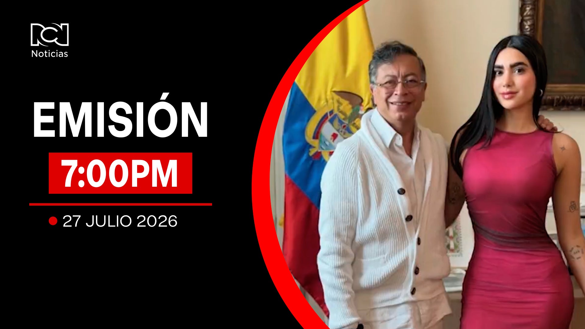 Emisión Noticias RCN 7:00 p.m. / lunes 27 de julio de 2026