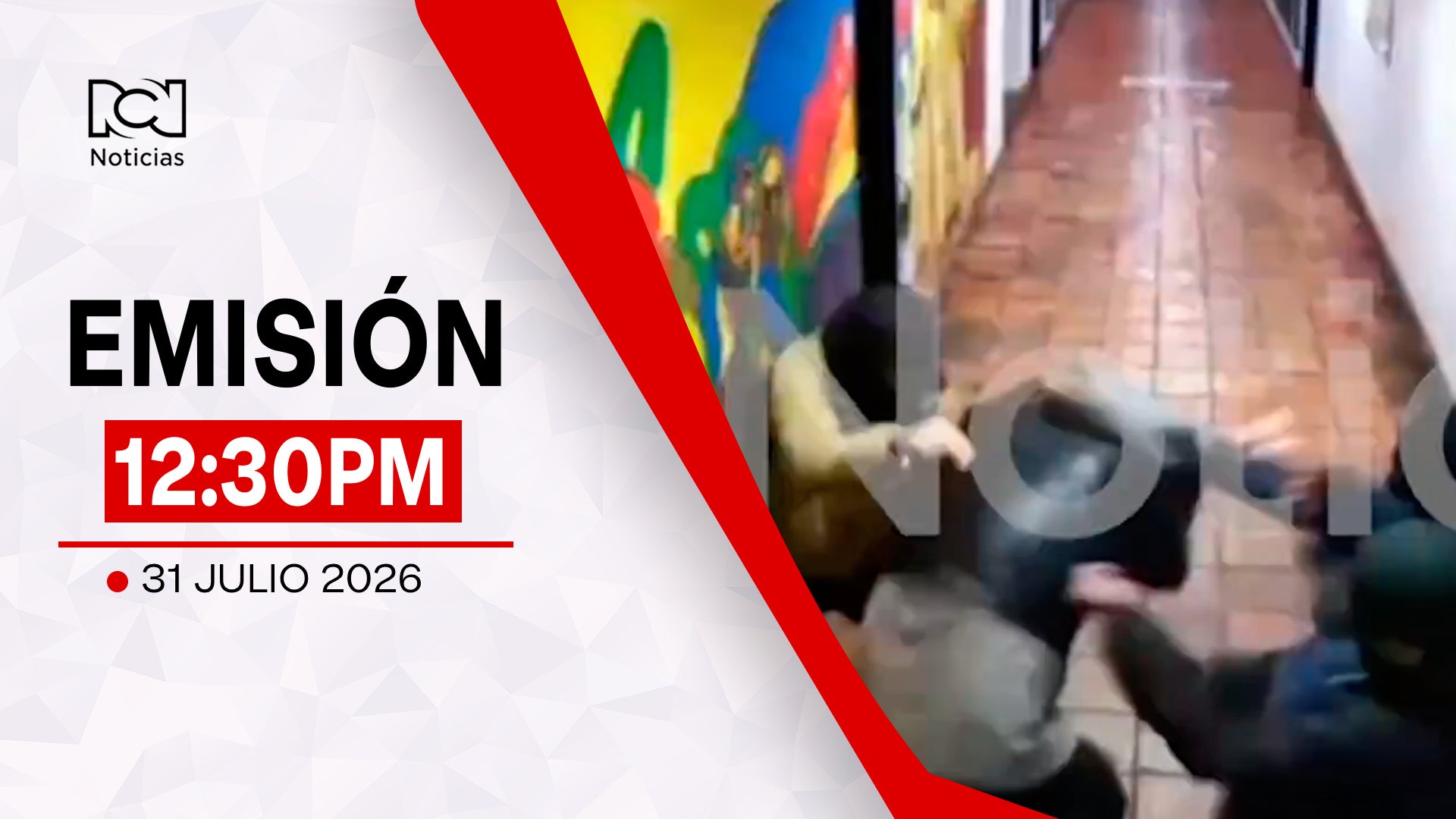 Emisión Noticias RCN 12:30 p.m. / viernes 31 de julio de 2026