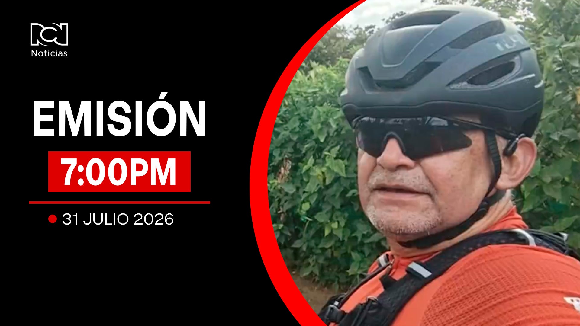Emisión Noticias RCN 7:00 p.m. / viernes 31 de julio de 2026