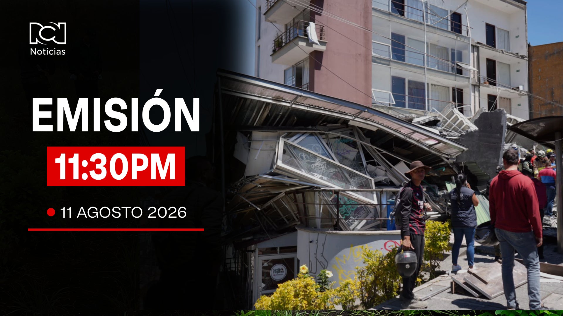 Emisión Noticias RCN 11:30 p. m. / lunes 10 de agosto de 2026