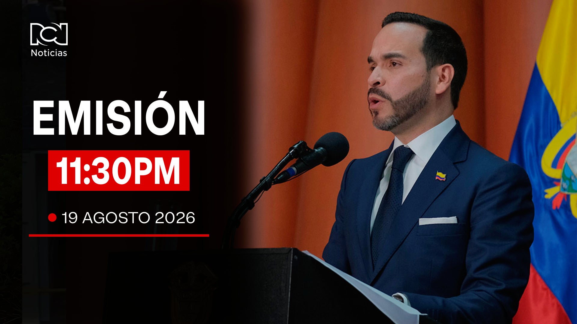 Emisión Noticias RCN 11:30 p.m. / miércoles 19 de agosto de 2026
