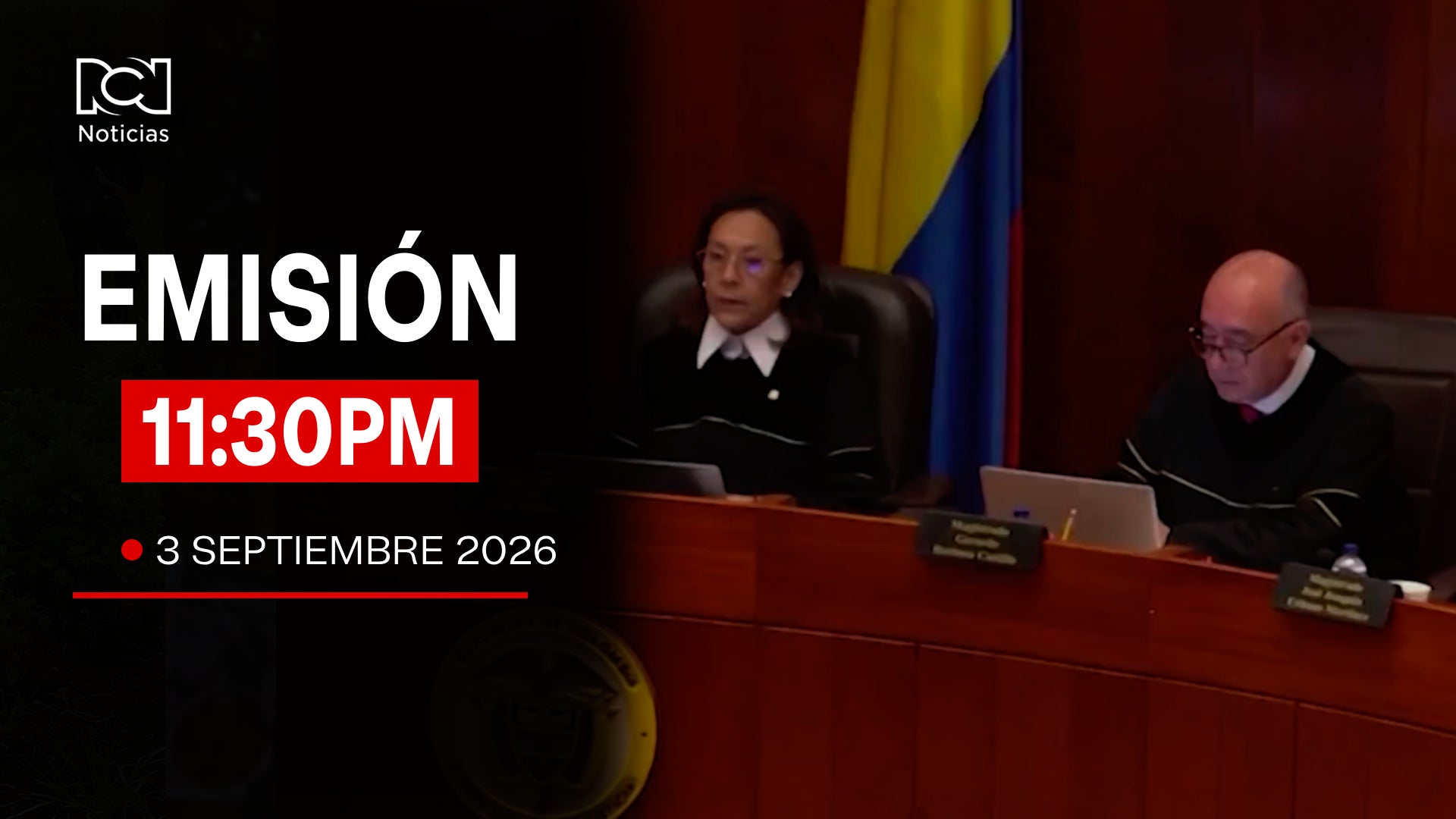 Emisión Noticias RCN 11:30 p. m. / miércoles 2 de septiembre de 2026