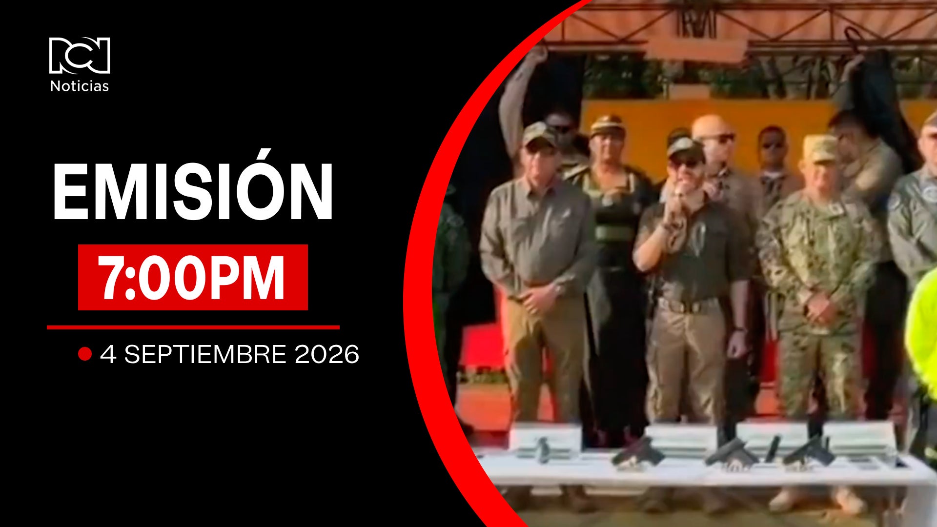 Emisión Noticias RCN 7:00 p. m. / viernes 4 de septiembre de 2026