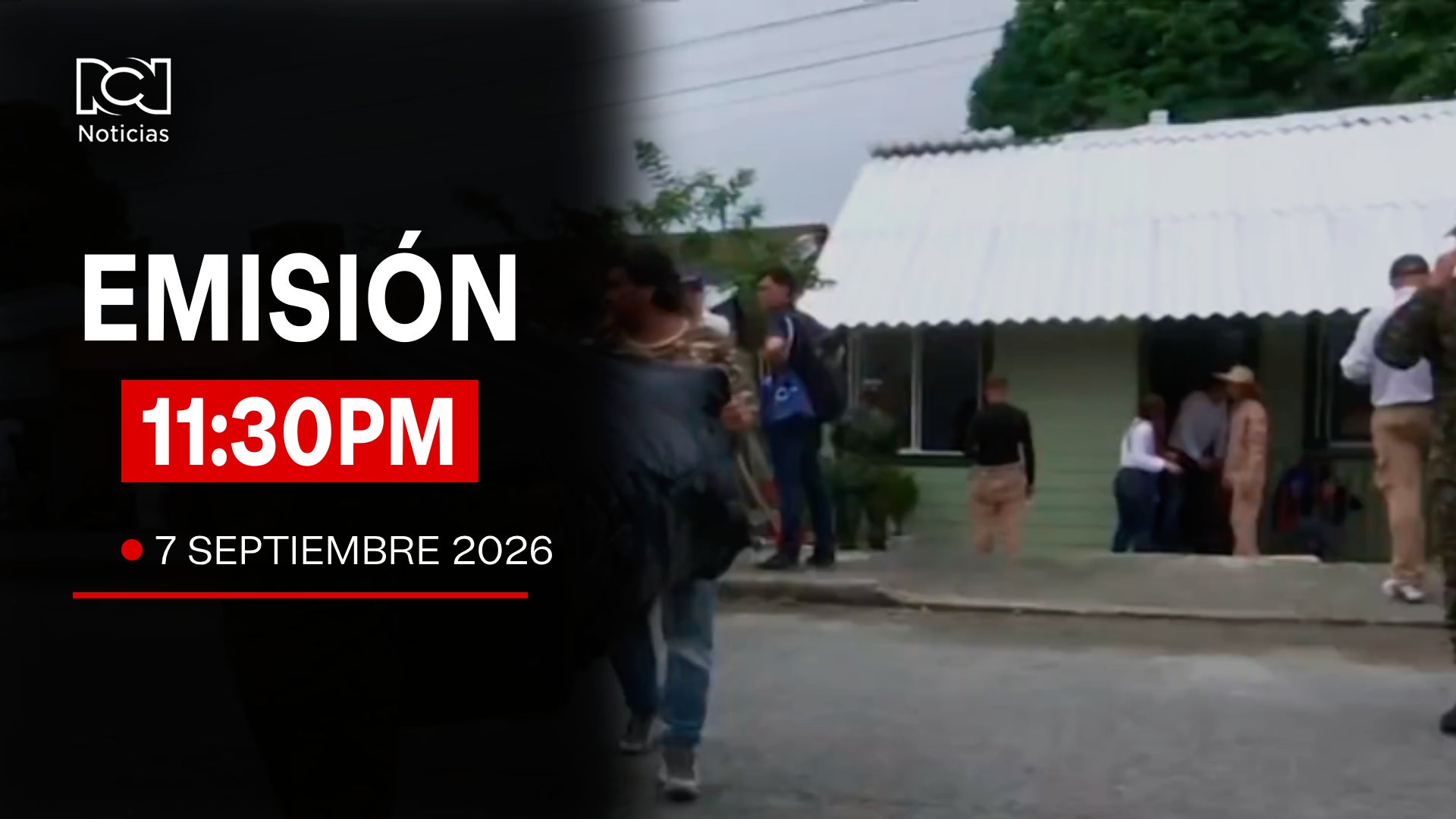 Emisión Noticias RCN 11:30 p.m. / lunes 7 de septiembre de 2026