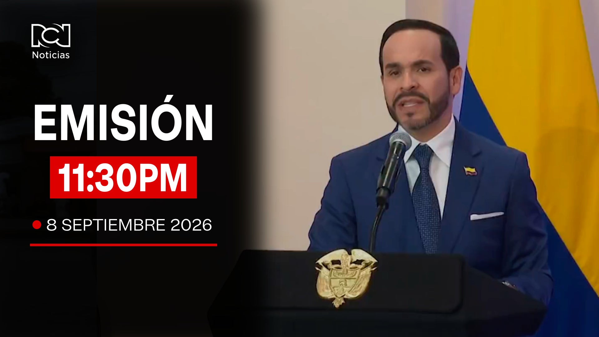 Emisión Noticias RCN 11:30 p.m. / martes 8 de septiembre de 2026