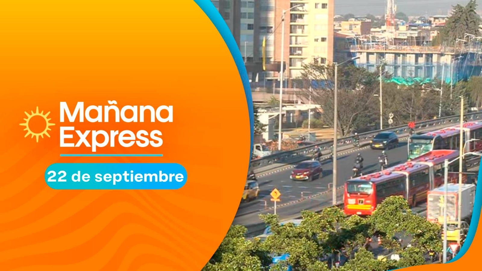 Mañana Express martes 22 de septiembre de 2026