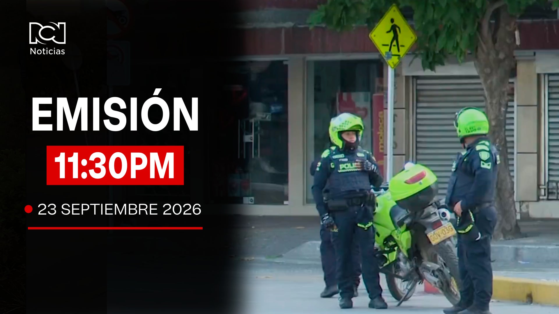 Emisión Noticias RCN 11:30 p.m. / miércoles 23 de septiembre de 2026