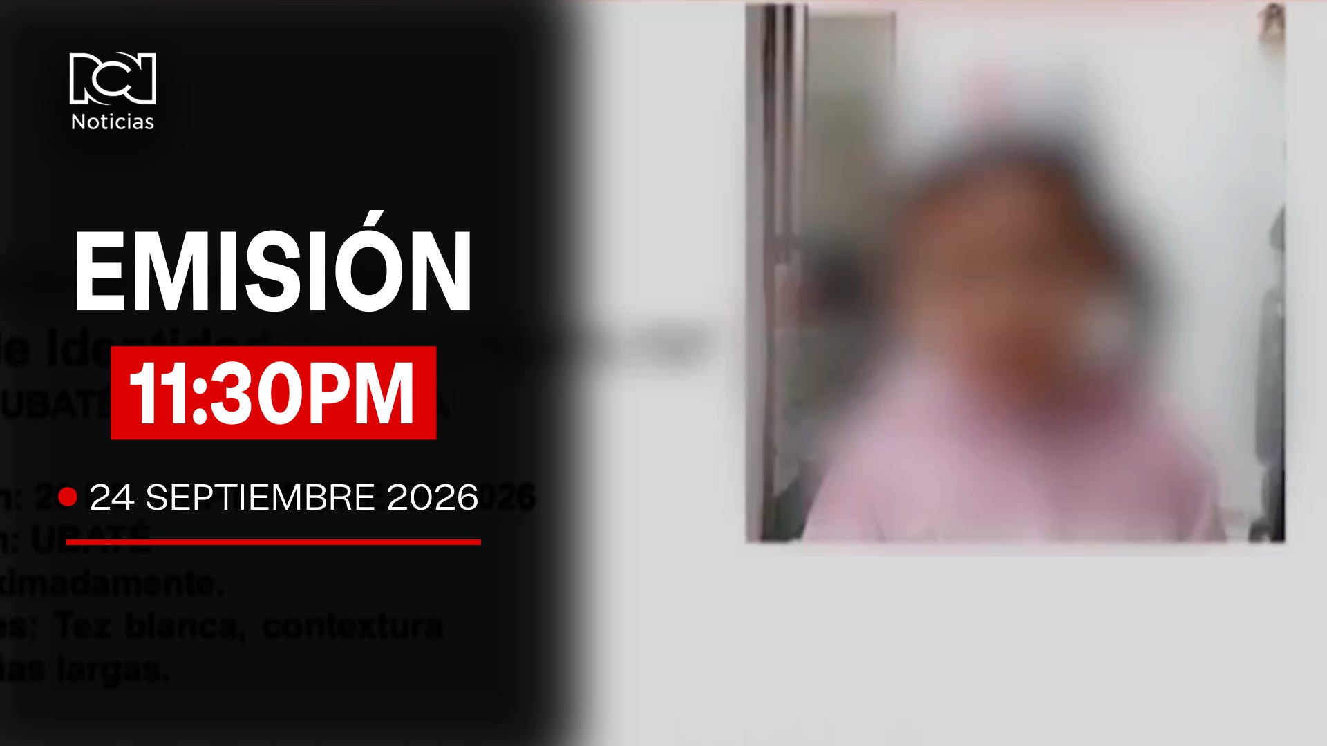 Emisión Noticias RCN 11:30 p.m. / jueves 24 de septiembre de 2026