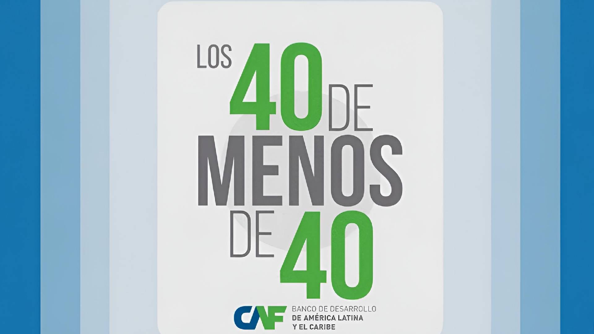 Los 40 de menos de 40 CAF