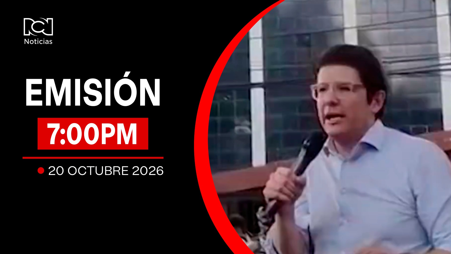 Emisión Noticias RCN 7:00 p.m. / martes 20 de octubre de 2026