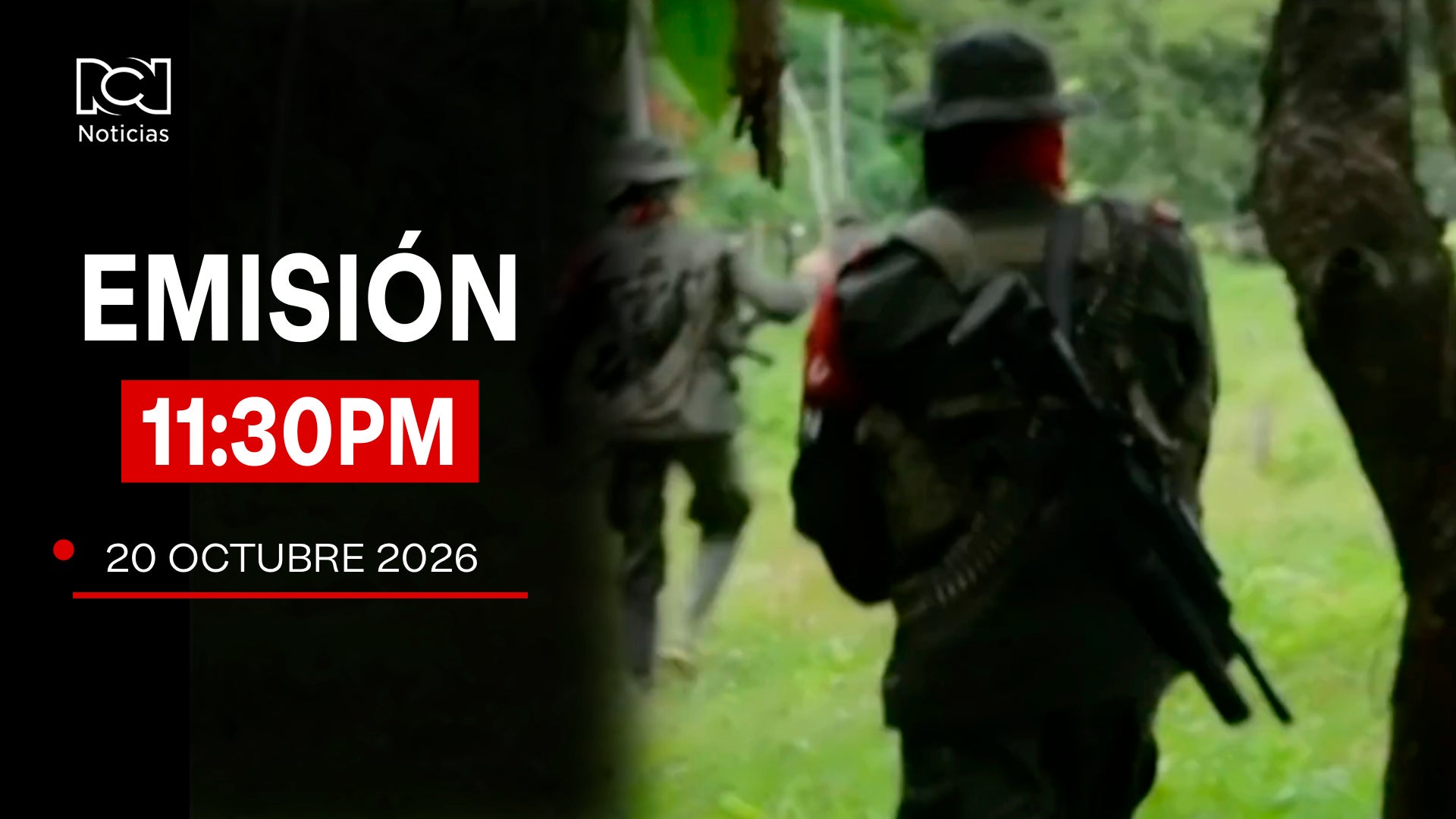 Emisión Noticias RCN 11:30 p.m. / martes 20 de octubre de 2026