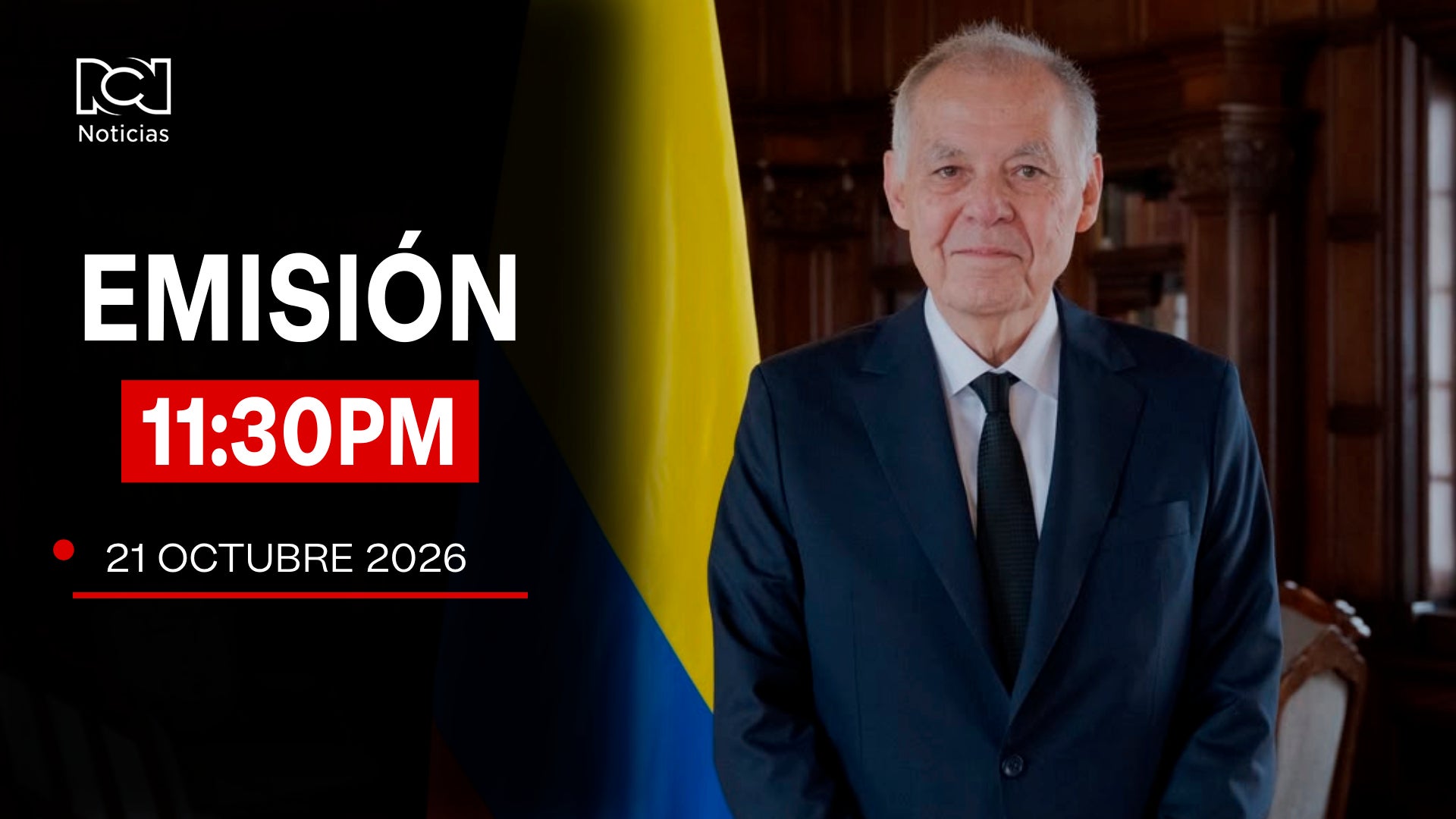 Emisión Noticias RCN 11:30 p.m. / miércoles 21 de octubre de 2026