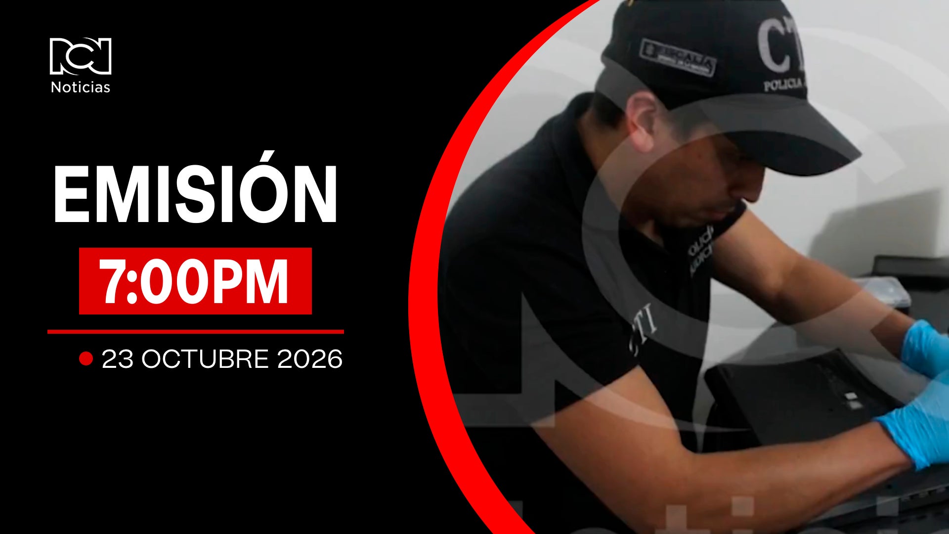 Emisión Noticias RCN 7:00 p.m. / viernes 23 de octubre de 2026