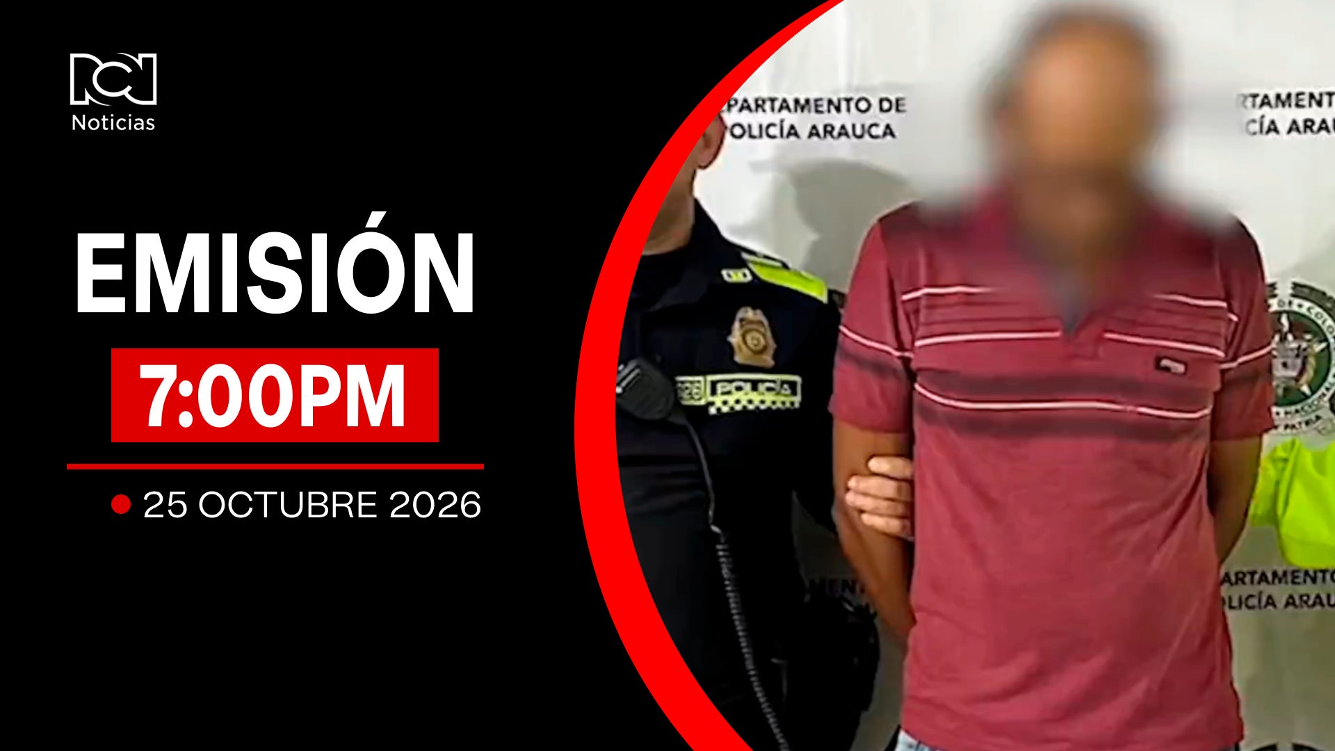 Emisión Noticias RCN 7:00 p.m. / domingo 25 de octubre de 2026